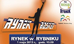 Rynek Basket 2013 - Serwis informacyjny z Wodzisławia Śląskiego - naszwodzislaw.com