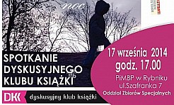 Dyskusyjny Klub Książki - Joanna Bator Ciemno, prawie noc - Serwis informacyjny z Wodzisławia Śląskiego - naszwodzislaw.com