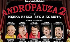 Spektakl teatralny Andropauza 2 - Serwis informacyjny z Wodzisławia Śląskiego - naszwodzislaw.com