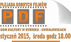 Plejada dobrych filmów w Rybniku-Chwałowicach - Serwis informacyjny z Wodzisławia Śląskiego - naszwodzislaw.com