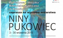 Rybnicka biblioteka zaprasza na wystawę malarską Niny Pukowiec  - Serwis informacyjny z Wodzisławia Śląskiego - naszwodzislaw.com