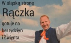 Remigiusz Rączka o śląskiej kuchni - Serwis informacyjny z Wodzisławia Śląskiego - naszwodzislaw.com