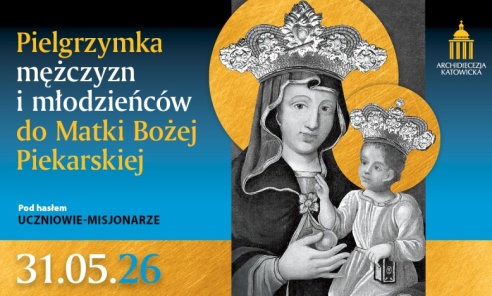 Tysiące wiernych przybędą do Piekar Śląskich. Przed nami Pielgrzymka Mężczyzn i Młodzieńców Tysiące wiernych przybędą do Piekar Śląskich. Przed nami Pielgrzymka Mężczyzn i Młodzieńców - Serwis informacyjny z Wodzisławia Śląskiego - naszwodzislaw.com