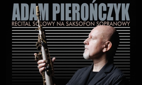 Adam Pierończyk solo w Muzeum w Wodzisławiu Śląskim Adam Pierończyk solo w Muzeum w Wodzisławiu Śląskim - Serwis informacyjny z Wodzisławia Śląskiego - naszwodzislaw.com