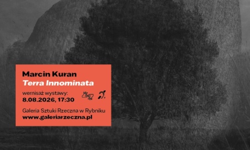 Terra Innominata w Galerii Sztuki Rzeczna. Wernisaż już 8 sierpnia Terra Innominata w Galerii Sztuki Rzeczna. Wernisaż już 8 sierpnia - Serwis informacyjny z Wodzisławia Śląskiego - naszwodzislaw.com