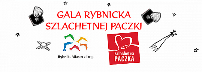 Gala Szlachetnej Paczki już 19 stycznia - Serwis informacyjny z Wodzisławia Śląskiego - naszwodzislaw.com