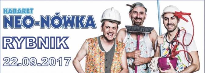 Kabaret Neo-Nówka 22 września wystąpi w Rybniku - Serwis informacyjny z Wodzisławia Śląskiego - naszwodzislaw.com